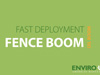 Fast Deployment Fence Boom