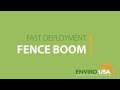 Fast Deployment Fence Boom